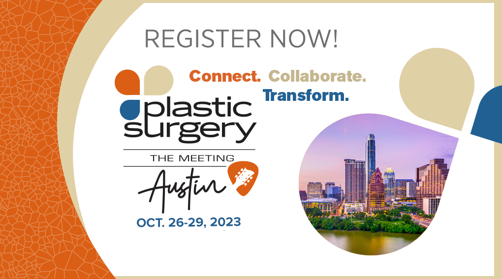 Plastic Surgery The Meeting 2023 in Austin